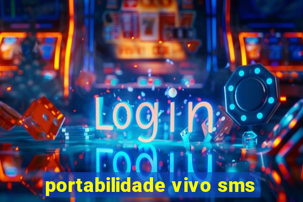 portabilidade vivo sms